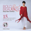 Bold & Beautiful Easy-Sew Clothes