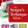 The Serger's Technique Bible