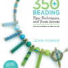 350 Beading Tips, Techniques and Trade Secrets