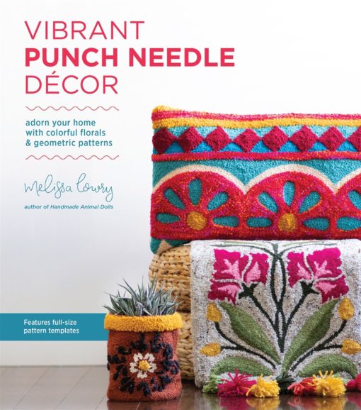 Vibrant Punch Needle Decor 9781645670117