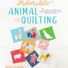 Adorable Animal Quilting 9781645670582