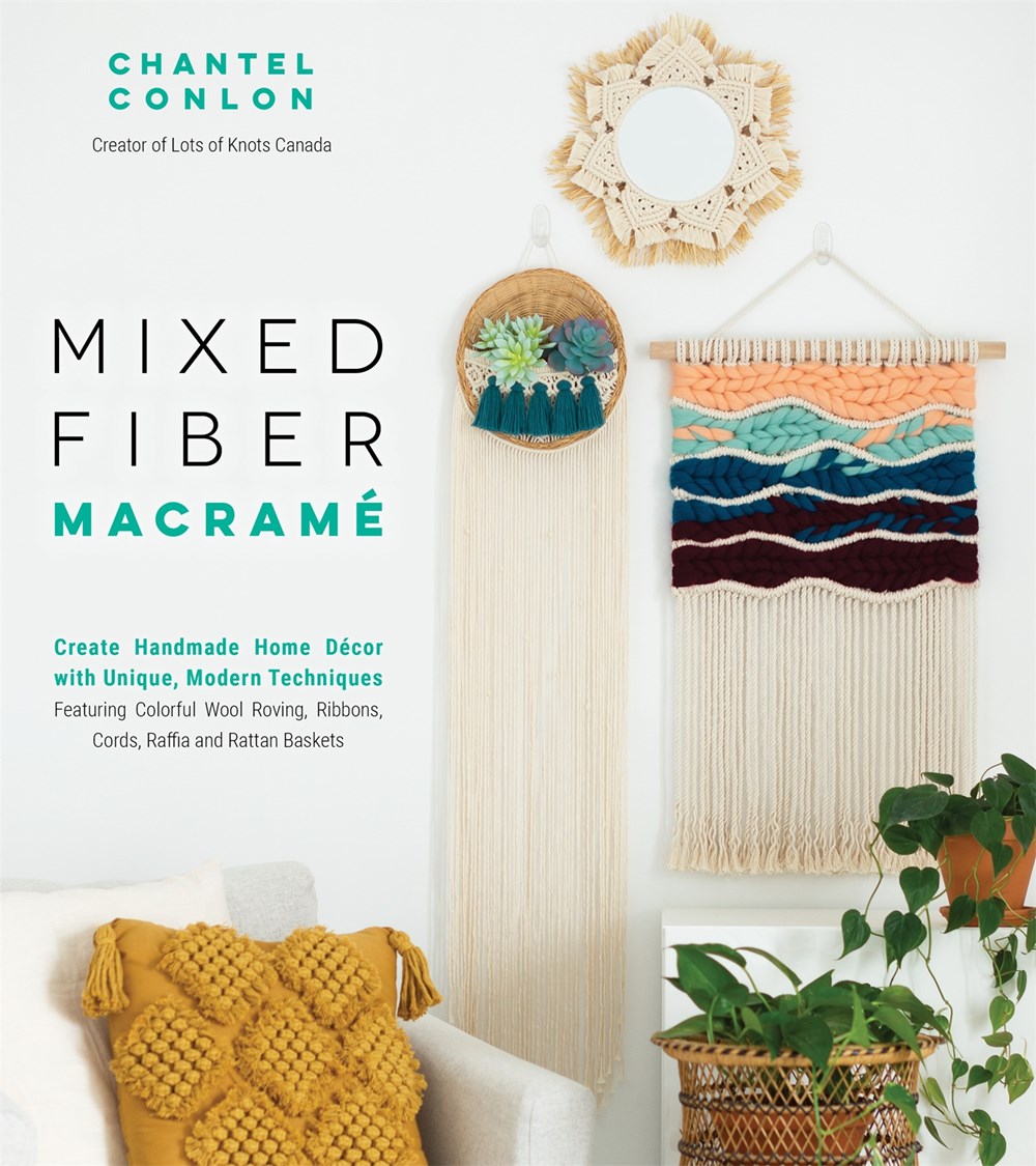Make it Modern Macramé: The Boho-chic Guide to Making Rainbow Wraps, Knotted Feathers, Woven Coasters & More [Book]