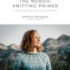 The Nordic Knitting Primer ISBN 9781645672197
