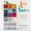 The Joy of Yarn by Marie Greene 9781645679264